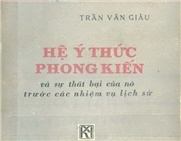 Góp ý về cuốn 'Ý thức hệ phong kiến và sự thất bại của nó'