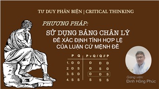 Phương pháp sử dụng bảng chân lý để kiểm tra tính hợp lệ của luận cứ nhất quyết